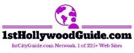 1stHollywoodGjuide.com online city guide. Hollywood City Guide